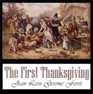 Learn the history of the pilgrims'  first Thanksgiving