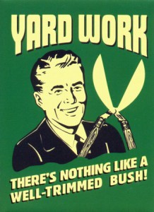 Rehab the yard as a gift to your loved one.