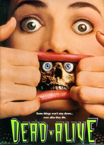 Dead Alive is one of the top ten zombie movies
