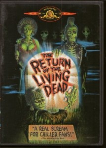 Return of the Living Dead is in the list of the top ten zombie movies