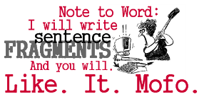 A list of the top ten examples of sentence fragments