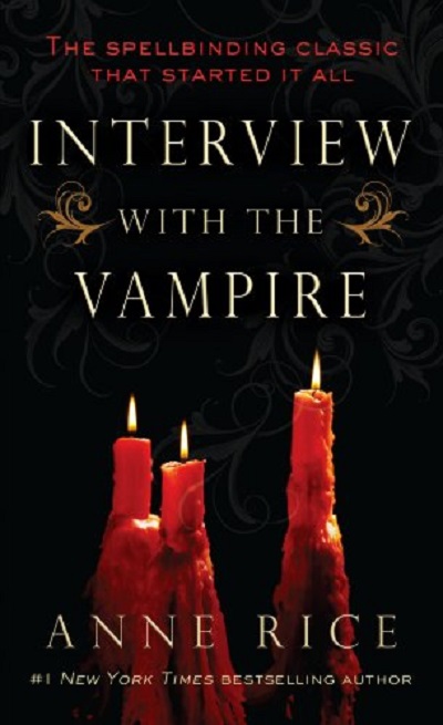 Interview with a Vampire - Anne Rice