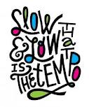 Slow it down