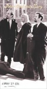 Peter, Paul and Mary: Carry It On
