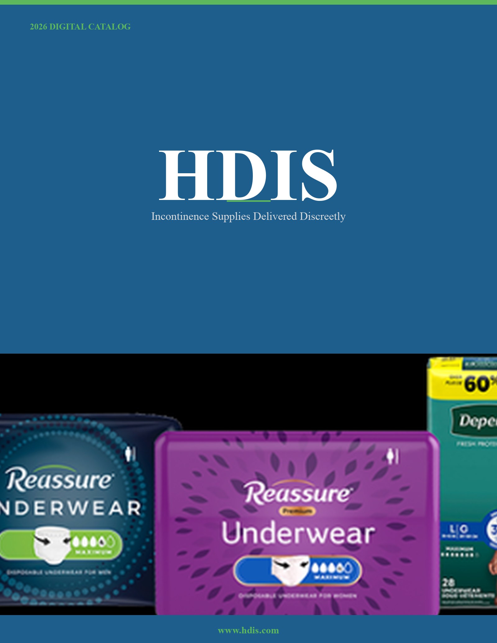 This is the cover of the 2026 HDIS Digital Catalog, a retailer specializing in incontinence products. The top half of the page features a clean, professional blue background with the company's white serif logo and a tagline emphasizing discreet home delivery. The bottom half showcases a selection of absorbent undergarments from the Reassure and Depend brands. The products are presented in vibrant packaging, including a deep blue for men's products and a floral purple for women's premium options. The overall tone is clinical yet approachable, focusing on privacy and variety for personal care needs.