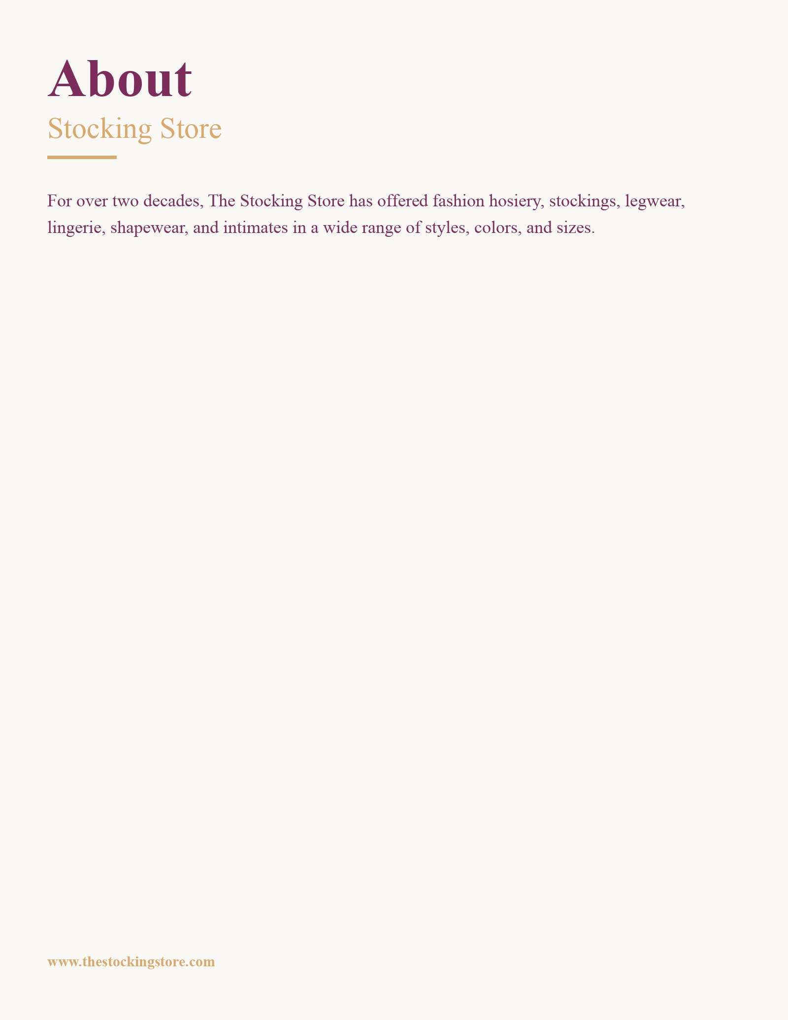 This is an introductory 'About' page for The Stocking Store, a retailer specializing in fashion hosiery and intimate apparel. The page features a minimalist design with a cream-colored background and elegant typography in burgundy and gold tones. It briefly mentions the company's twenty-year history of providing a diverse selection of stockings, legwear, lingerie, and shapewear in various styles and sizes. The layout is clean and professional, serving as a brand introduction rather than a product showcase, with the official website URL listed at the bottom.